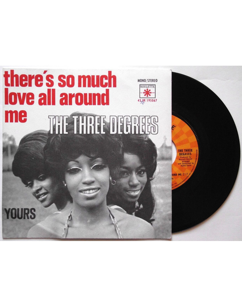 THE THREE DEGREES - THERE'S SO MUCH LOVE ALL AROUND ME