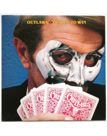 OUTLAWS - PLAYIN' TO WIN (Pressage US)