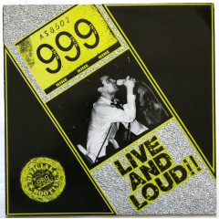 999 - LIVE AND LOUD!! (Pressage UK)