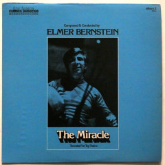 THE MIRACLE / TOCCATA FOR TOY TRAINS (Composed and Conducted by Elmer Bernstein)