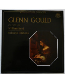 GLENN GOULD Joue WILLIAM BYRD, ORLANDO GIBBONS