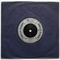 BRYAN FERRY - WHAT GOES ON (7" Pressage UK)
