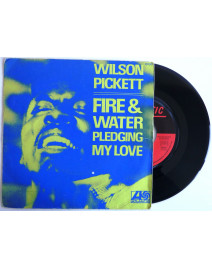 WILSON PICKETT - FIRE & WATER