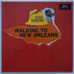 FATS DOMINO - Walking To New Orleans
