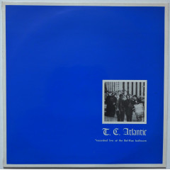 T.C. ATLANTIC - Recorded Live At The Bel-Rae...