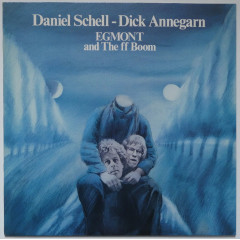 DANIEL SCHELL - DICK ANNEGARN - Egmont And The...