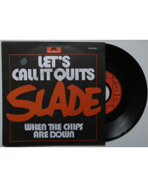 SLADE - LET'S CALL IT QUITS