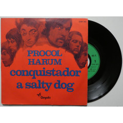 PROCOL HARUM - Conquistador / A Salty Dog