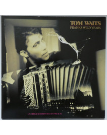TOM WAITS - FRANKS WILD YEARS