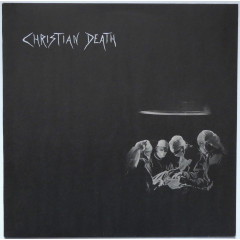 CHRISTIAN DEATH - Atrocities