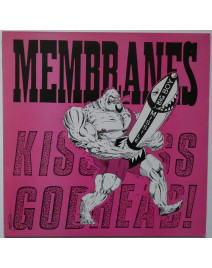 THE MEMBRANES - KISS ASS......