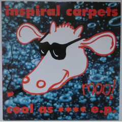 INSPIRAL CARPETS - Cool AS **** (EP 12" 33rpm)