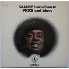 SAMMY PRICE - Barrelhouse And Blues