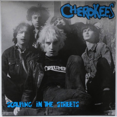 CHEROKEES - Scalping In The Streets
