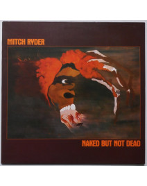 MITCH RYDER - Naked But Not...
