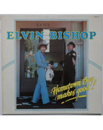 ELVIN BISHOP - Hometown Boy...
