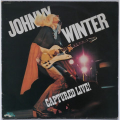 JOHNNY WINTER - Captured Live!