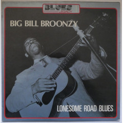 BIG BILL BROONZY - Lonesome Road Blues