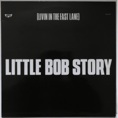 LITTLE BOB STORY - [Living In The Fast Lane]