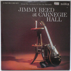 JIMMY REED - At Carnegie Hall (Pressage US, 1973)