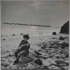 PHILIP UPCHURCH - Darkness, Darkness