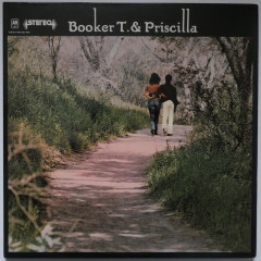 BOOKER T. & PRISCILLA - Booker T. & Priscilla