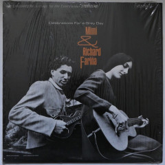 MIMI & RICHARD FARIÑA - Celebrations For A Grey...