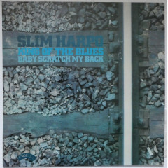 SLIM HARPO - King Of The Bues / Baby Scratch My...