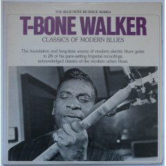 T-BONE WALKER - Classics of Modern Blues...