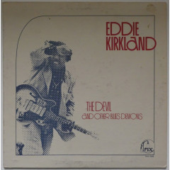 EDDIE KIRKLAND - The Devil and Other Blues...