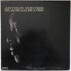 ARTHUR GUNTER - Black And Blues (Pressage US)