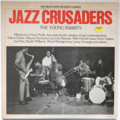 JAZZ CRUSADERS - The Young Rabbits (Pressage...