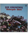 BOB KIRKPATRICK - Watergate...