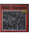 WOODY GUTHRIE - Struggle...