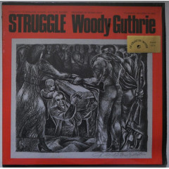 WOODY GUTHRIE - Struggle (Pressage US, 1976)