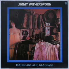 JIMMY WITHERSPOON - Handbags and Gladrags...