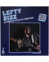 LEFTY DIZZ - Somebody Stole...