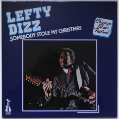 LEFTY DIZZ - Somebody Stole My Christmas