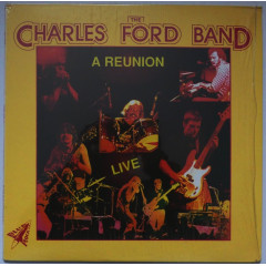 THE CHARLES FORD BAND - A reunion (Pressage US)
