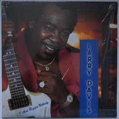 LARRY DAVIS - I Ain't Beggin' Nobody (Pressage US)