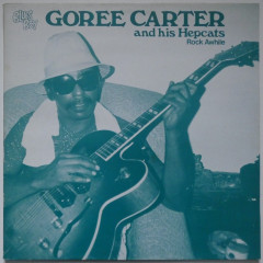 GOREE CARTER And His Hepcats - Rock Awhile