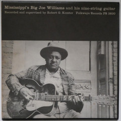 BIG JOE WILLIAMS - Mississippi's Big Joe...