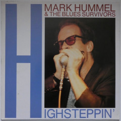 MARK HUMMEL & THE BLUE SURVIVORS - Highsteppin'