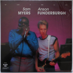 SAM MYERS & ANSON FUNDERBURGH - My Love Is Here...