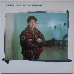 KENT - Le Mur Du Son