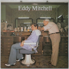 EDDY MITCHELL - C'est Bien Fait