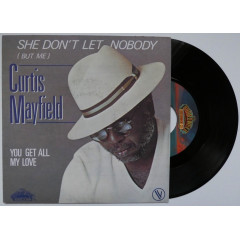 CURTIS MAYFIELD - She Don't Let Nobody (But Me)