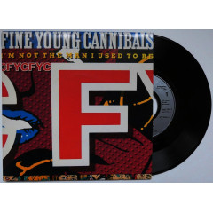 FINE YOUNG CANNIBALS - I'm Not the Man I Used...