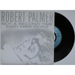 ROBERT PALMER - Not A Second Time / Every Kinda...