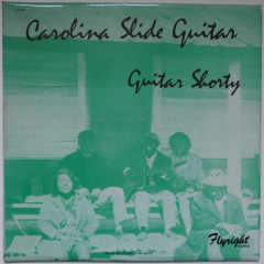 GUITAR SHORTY - Carolina Slide Guitar
